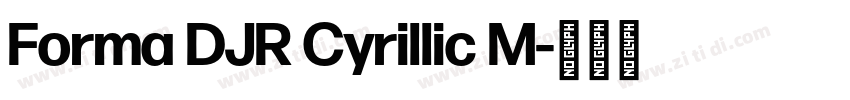Forma DJR Cyrillic M字体转换 Forma DJR Cyrillic M字体转换